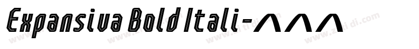 Expansiva Bold Itali字体转换 Expansiva Bold Itali字体转换
